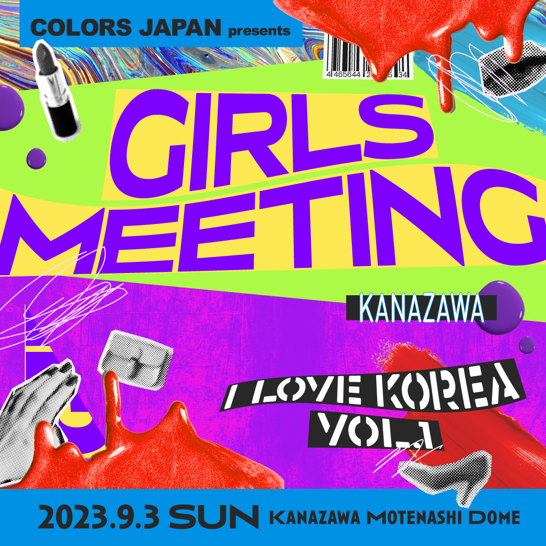 COLORS JAPAN present GIRLS MEETING KANAZAWA
